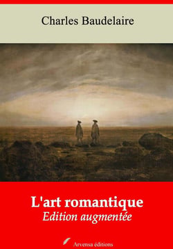 L'Art romantique – suivi d'annexes - Nouvelle édition 2019