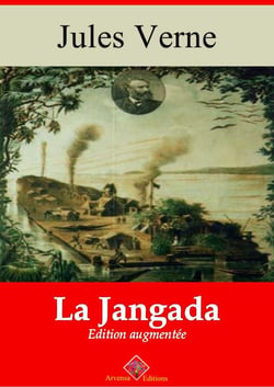 La Jangada – suivi d'annexes - Nouvelle édition 2019