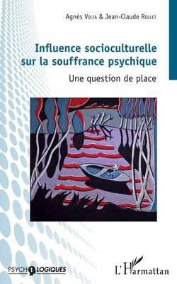 Influence socioculturelle sur la souffrance psychique - Une question de place