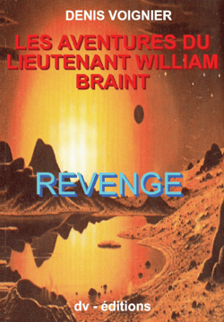 Les Aventures du Lieutenant William Braint t2 - Revenge
