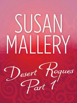 Desert Rogues Part 1 - The Sheik's Kidnapped Bride (Desert Rogues) / The Sheik's Arranged Marriage (Desert Rogues) / The Sheik's Secret Bride (Desert Rogues) / The Sheik And The Runaway Princess (Desert Rogues) / The Sheik &amp; The Virgin Princess (De...