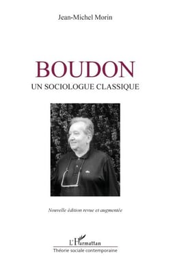 Boudon - Un sociologue classique
