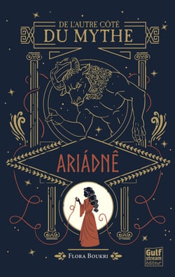 De l'autre côté du mythe - tome 1 Ariadné