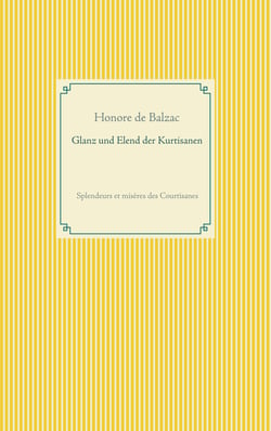 Glanz und Elend der Kurtisanen - Splendeurs et misères des Courtisanes