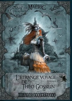L'Etrange Voyage de Theo Gossein