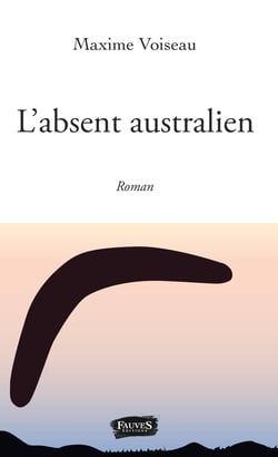 L'absent australien - Roman