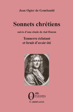 Sonnets chrétiens - suivis d'une étude de Jad Hatem - Tonnerre éclatant et bruit d'avoir été