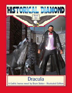 Dracula - A Gothic horror novel - Illustrated Edition