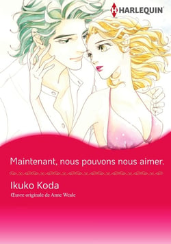 Maintenant, nous pouvons nous aimer.