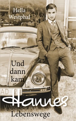 Und dann kam Hannes - Lebenswege