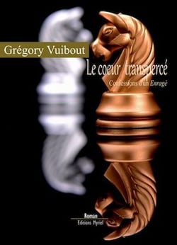 Le cœur transpercé - Confessions d'un Enragé