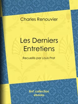 Les Derniers Entretiens - Recueillis par Louis Prat