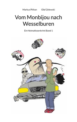 Vom Monbijou nach Wesselburen - Ein Heimatlosenkrimi Band 1