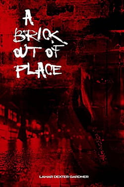 A Brick Out Of Place - My Rite Of Passage