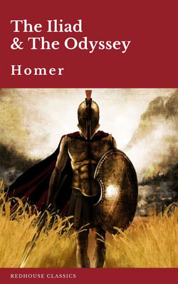 The Iliad &amp; The Odyssey