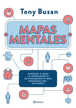 Mapas mentales - Aprende a usar la herramienta de pensamiento más poderosa del universo