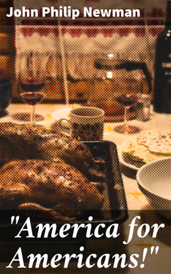 "America for Americans!" - The Typical American, Thanksgiving Sermon