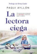 La lectora ciega - Un emocionante testimonio de superación a través del amor a los libros