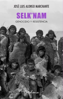 Selk'nam - Genocidio y resistencia