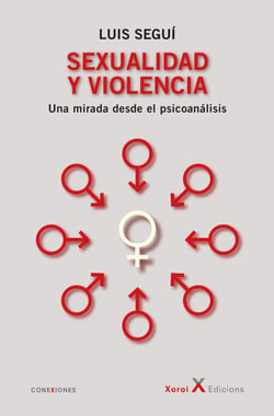Sexualidad y violencia - Una mirada desde el psicoanálisis