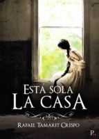 Está sola la casa