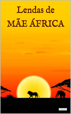 LENDAS DE MÃE ÁFRICA