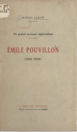 Un grand écrivain régionaliste : Émile Pouvillon (1840-1906)
