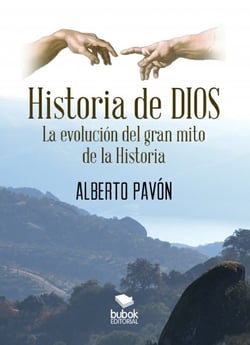 Historia de Dios. La evolución del gran mito de la historia