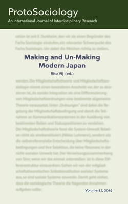 Making and Unmaking Modern Japan - ProtoSociology Volume 32