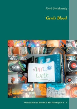 Gerds Blood - Werbeschrift zu Blood On The Rooftops Pt 1 - 3