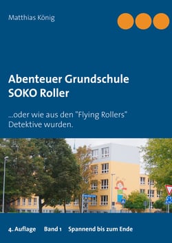 Abenteuer Grundschule - SOKO Roller