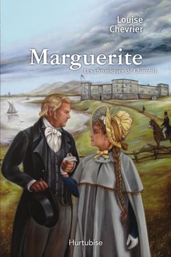 Les chroniques de Chambly T1 - Marguerite