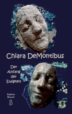 Chiara DeMontibus - Der Anfang der Ewigkeit
