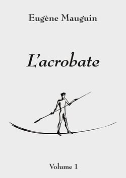 L'acrobate - Volume 1
