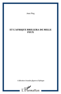 Et l'Afrique brillera de mille feux