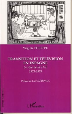 Transition et télévision en Espagne - Le rôle de la TVE (1973-1978)