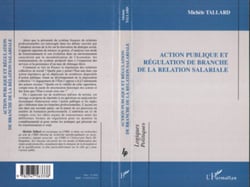 Action publique et régulation de branche de la relation salariale