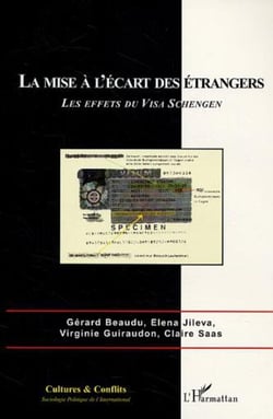 La mise à l'écart des étrangers - Les effets du Visa Schengen - Volume 2