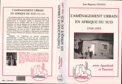 L'aménagement urbain en Afrique de Sud 1948-1995 - Entre Apartheid et Pauvreté