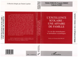 EXCELLENCE SCOLAIRE : UNE AFFAIRE DE FAMILLE - Le cas des normaliennes et normaliens scientifiques
