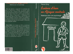 ECOLIERS D'HIER EN AFRIQUE CENTRALE - Matériaux pour une psychologie