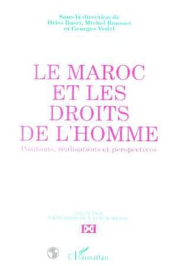 Le Maroc et les droits de l'homme - Positions, réalisations et perspectives