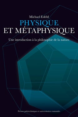 Physique et  métaphysique - Une introduction à la philosophie de la nature