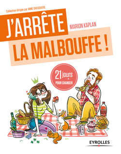 J'arrête la malbouffe ! - 21 jours pour changer