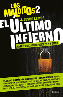 El último infierno - Más historias negras desde Puente Grande