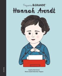 Pequeña&amp;Grande Hannah Arendt