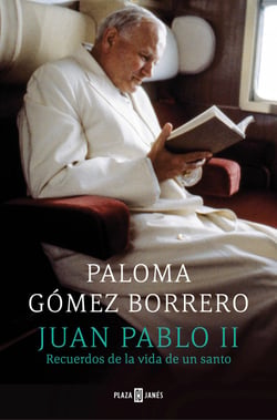 Juan Pablo II - Recuerdos de la vida de un santo