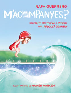 M'acompanyes? - Un conte per educar i establir una afecció segura