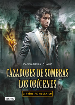 Príncipe mecánico. Cazadores de sombras. Los orígenes 2 - 2. Príncipe mecánico