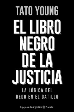 El libro negro de la justicia - El dedo en el gatillo